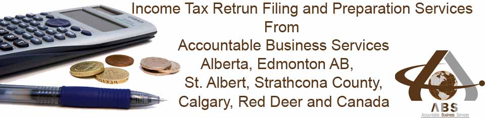 Income Tax Return Filing and Preparation Services from Accountable Business Services ABS in Alberta Edmonton AB St Albert Strathcona County Calgary Red Deer and Canada on Emulous Price